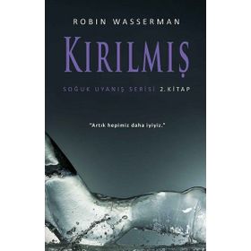 Kırılmış - Soğuk Uyanış Serisi 2. Kitap - Robin Wasserman