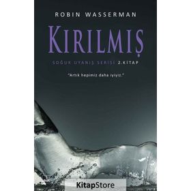 Kırılmış - Soğuk Uyanış Serisi 2. Kitap - Robin Wasserman