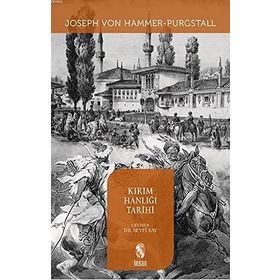 KIRIM HANLIĞI TARIHI - JOSEPH VON HAMMER-PURGSTALL