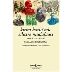 Kırım Harbi’nde Silistre Müdafaası - Fatih Tetik Gültekin Yıldız