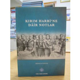 Kırım Harbi’ne Dair Notlar - Erdoğan Keleş