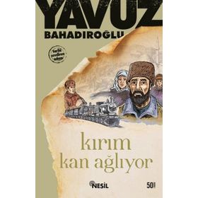 KIRIM KAN AĞLIYOR - YAVUZ BAHADIROĞLU