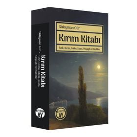 Kırım Kitabı Tarih Ulema Udeba Şuara Meşayih ve Müellifler Süleyman Gür