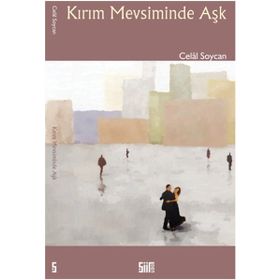 Kırım Mevsiminde Aşk - Celal Soycan