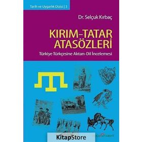 KIRIM-TATAR ATASÖZLERİ - SELÇUK KIRBAÇ