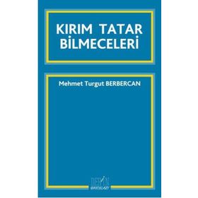 KIRIM TATAR BILMECELERI - MEHMET TURGUT BERBERCAN