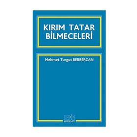 KIRIM TATAR BILMECELERI - MEHMET TURGUT BERBERCAN