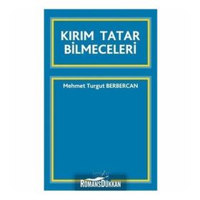 KIRIM TATAR BILMECELERI - MEHMET TURGUT BERBERCAN
