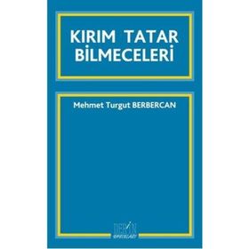KIRIM TATAR BILMECELERI - MEHMET TURGUT BERBERCAN