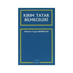 KIRIM TATAR BILMECELERI - MEHMET TURGUT BERBERCAN