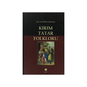 KIRIM TATAR FOLKLORU - ZEKERIYA KARADAVUT