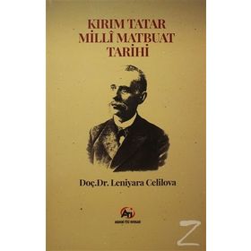 Kırım Tatar Milli Matbuat Tarihi - Leniyara Celilova