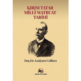 Kırım Tatar Milli Matbuat Tarihi - Leniyara Celilova