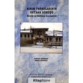 Kırım Tatarlarının Vatana Dönüşü - Ayşegül Aydıngün İsmail Aydıngün