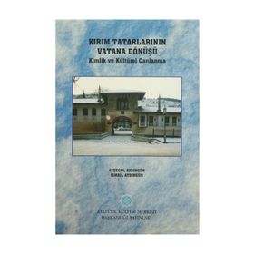 Kırım Tatarlarının Vatana Dönüşü - Ayşegül Aydıngün İsmail Aydıngün