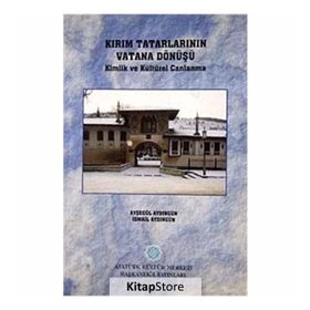 Kırım Tatarlarının Vatana Dönüşü - Ayşegül Aydıngün İsmail Aydıngün