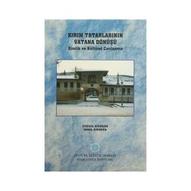 Kırım Tatarlarının Vatana Dönüşü - Ayşegül Aydıngün İsmail Aydıngün