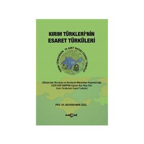 Kırım Türkleri`nin Esaret Türküleri Abdurrahman Güzel