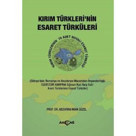 Kırım Türkleri`nin Esaret Türküleri Abdurrahman Güzel