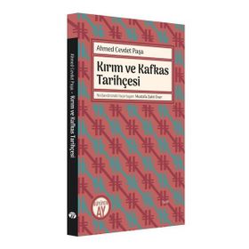 Kırım ve Kafkas Tarihçesi Ahmed Cevdet Paşa