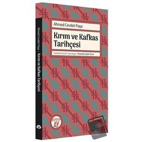 Kırım ve Kafkas Tarihçesi Ahmed Cevdet Paşa