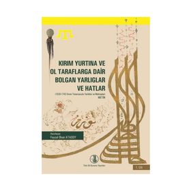 Kırım Yurtına ve Ol Taraflarga Dair Bolgan Yarlıglar ve Hatlar (2 Cilt Takım) - Faysal Okan Atasoy