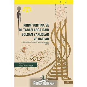 Kırım Yurtına ve Ol Taraflarga Dair Bolgan Yarlıglar ve Hatlar (2 Cilt Takım) - Faysal Okan Atasoy