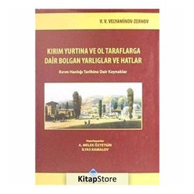KIRIM YURTINA VE OL TARAFLARGA DAIR BOLGAN YARLIGLAR VE HATLAR KIRIM HANLIĞI TARIHINE DAIR KAYNAKLA - KOLEKTIF