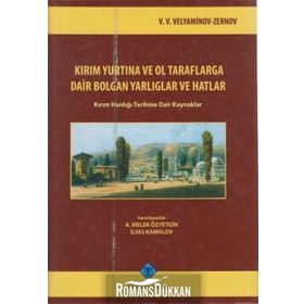 KIRIM YURTINA VE OL TARAFLARGA DAIR BOLGAN YARLIGLAR VE HATLAR KIRIM HANLIĞI TARIHINE DAIR KAYNAKLA - KOLEKTIF