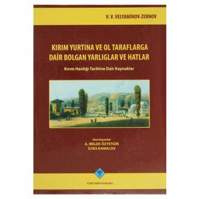 KIRIM YURTINA VE OL TARAFLARGA DAIR BOLGAN YARLIGLAR VE HATLAR KIRIM HANLIĞI TARIHINE DAIR KAYNAKLA - KOLEKTIF