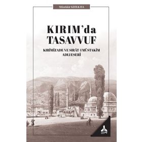 Kırım'da Tasavvuf - Müzekkir Kızılkaya