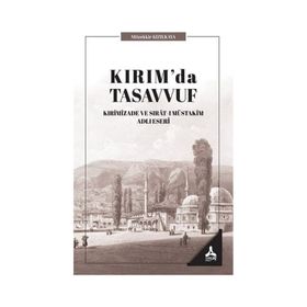 Kırım'da Tasavvuf - Müzekkir Kızılkaya