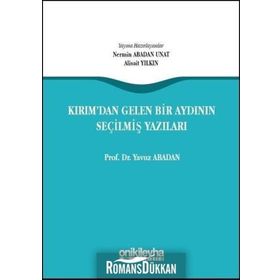 Kırımdan Gelen Bir Aydının Seçilmiş Yazıları - Yavuz Abadan