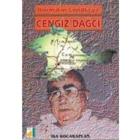 KIRIM'DAN LONDRA'YA CENGIZ DAĞCI - İSA KOCAKAPLAN (ISBN:9789753811859)