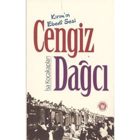 KIRIM'IN EBEDI SESI CENGIZ DAĞCI - İSA KOCAKAPLAN