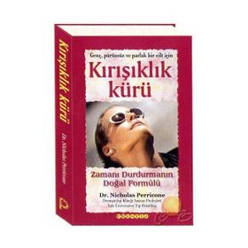 KIRIŞIKLIK KÜRÜ ZAMANI DURDURMANIN DOĞAL FORMÜLÜ (CILTLI) - NICHOLAS PERRICONE