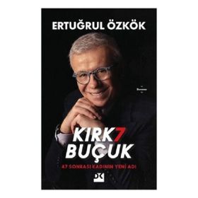 Kırk 7 Buçuk - Ertuğrul Özkök