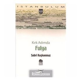 KIRK ADIMDA FULYA - SABRI KUŞKONMAZ