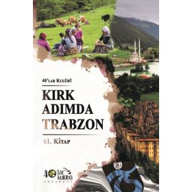 Kırk Adımda Trabzon - kollektif