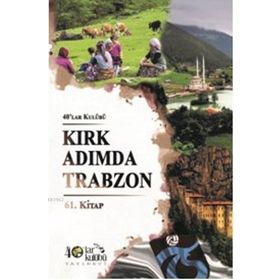 Kırk Adımda Trabzon - kollektif