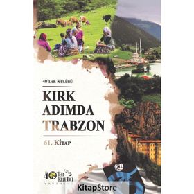 Kırk Adımda Trabzon - kollektif