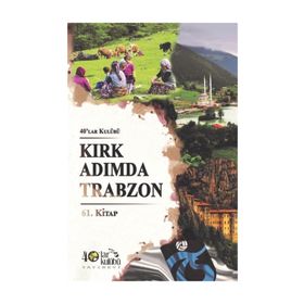 Kırk Adımda Trabzon - kollektif