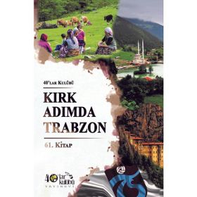 Kırk Adımda Trabzon - kollektif