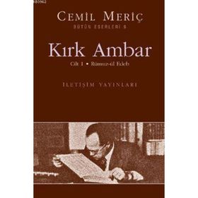 KIRK AMBAR CILT 1 - RÜMUZ-ÜL EDEB - CEMIL MERİÇ