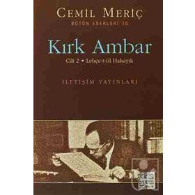 KIRK AMBAR CILT 2 - LEHÇE-T-ÜL HAKAYIK - CEMIL MERİÇ