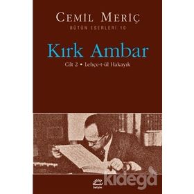 KIRK AMBAR CILT 2 - LEHÇE-T-ÜL HAKAYIK - CEMIL MERİÇ