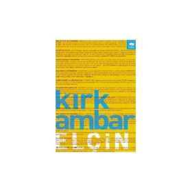KIRK AMBAR - ELÇİN EFENDIYEV