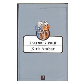 KIRK AMBAR - İSKENDER PALA