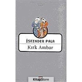 KIRK AMBAR - İSKENDER PALA