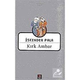KIRK AMBAR - İSKENDER PALA